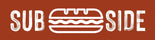 Logo with the word "SUB" on the left, "SIDE" on the right, and a stylized sandwich icon in between on a brown background.